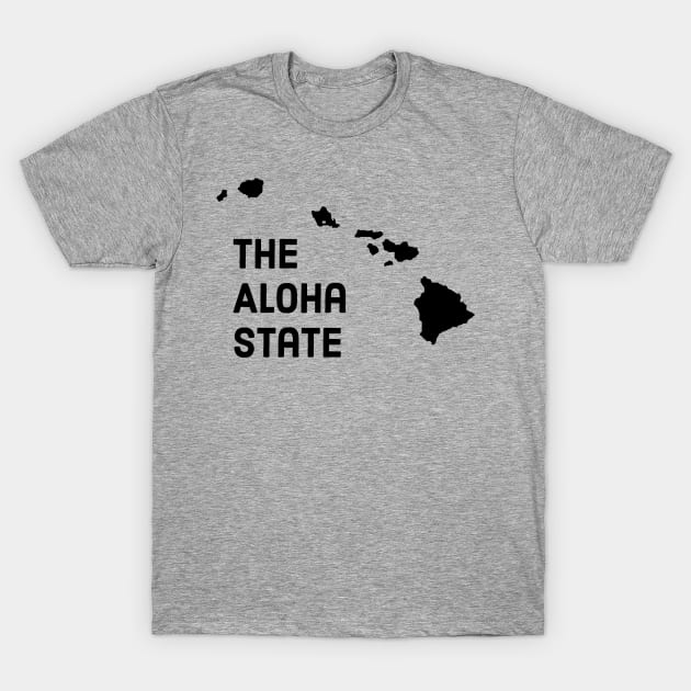 Hawaii - The Aloha State T-Shirt by whereabouts